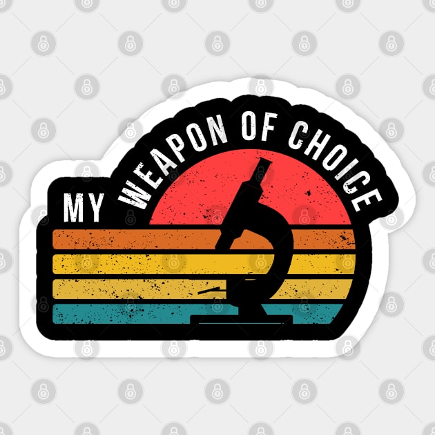 Retro My Weapon Of Choice Laboratory Sticker by TeeTeeUp